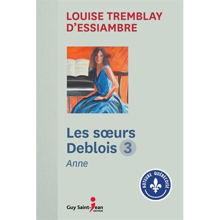 Les soeurs Deblois T.03 : Anne : Nouvelle édition