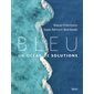 Bleu : Un océan de solutions