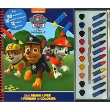 La Pat' patrouille : Mon grand livre à peindre et colorier : 3 ans et + : 80 illustrations, 10 pasti