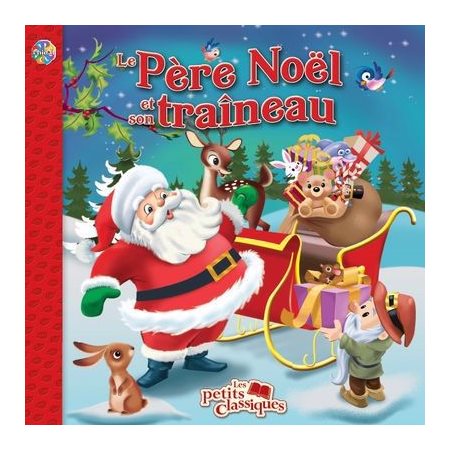 Le Père Noël et son traîneau : Les petits classiques