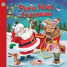 Le Père Noël et son traîneau : Les petits classiques
