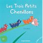 Les trois petits chenillons