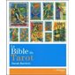 La bible du tarot : Guide détaillé des lames et des étalements