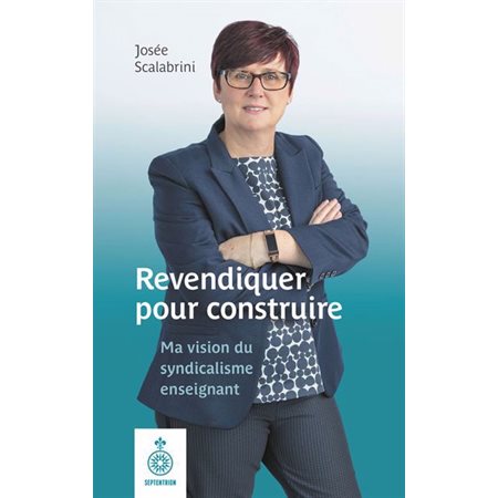 Revendiquer pour construire : Ma vision du syndicalisme enseignant