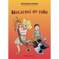 Macaroni en folie : Bilbo Jeunesse - Alexis