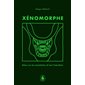 Xénomorphe : Alien ou les mutations d'une franchise