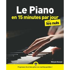 Le piano en 15 minutes par jour pour les nuls