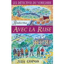 Une enquête de Samson et Delilah, les détectives du Yorkshire T.06 : Rendez-vous avec la ruse : POL