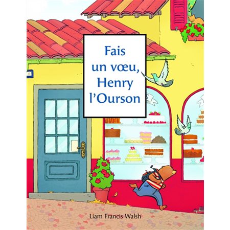 Fais un voeu, Henry l'Ourson