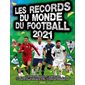 Les records du monde du football 2021 : Couverture souple