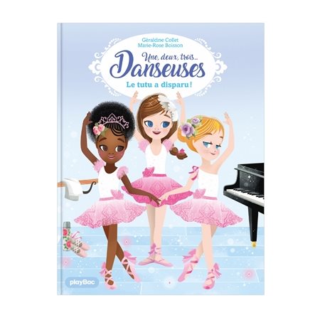 Une, deux, trois... Danseuses T.01 : Le tutu a disparu !