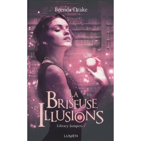 Library jumpers T.03 : La briseuse d'illusions