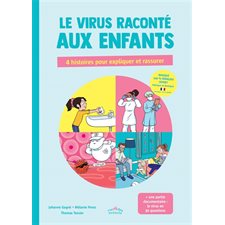 Le virus raconté aux enfants : 4 histoires pour expliquer et rassurer : Masque 100 % français offert