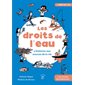 Les droits de l'eau : 4 histoires aux sources de la vie