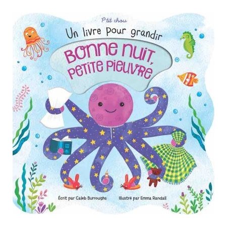 Bonne nuit, petite pieuvre : Un livre pour grandir