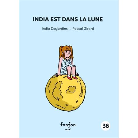 Histoires de lire T.36 : India est dans la lune : India et moi : INT