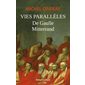 Vies parallèles : De Gaulle Mitterand
