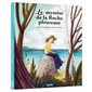 Le mystère de la Roche pleureuse : Les contes et légendes du Québec : Les grands classiques