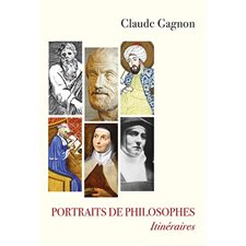 Portraits de philosophes : Itinéraires
