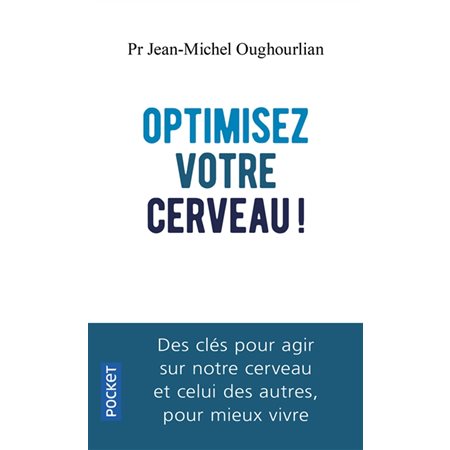 Optimisez votre cerveau (FP) : L'extraordinaire pouvoir des neurones miroirs