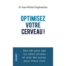 Optimisez votre cerveau (FP) : L'extraordinaire pouvoir des neurones miroirs