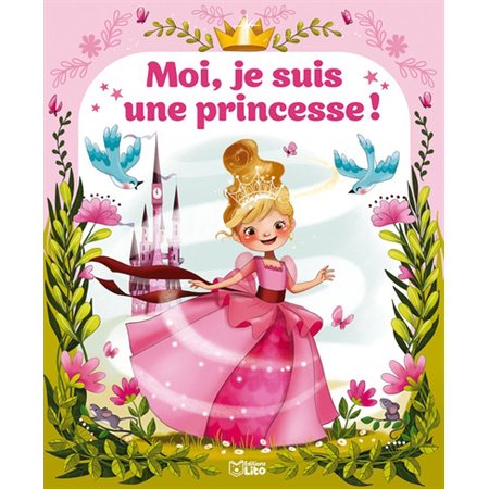 Moi, je suis une princesse !