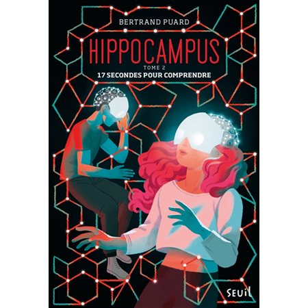 Hippocampus T.02 : 17 secondes pour comprendre