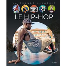 Le hip-hop : La grande imagerie