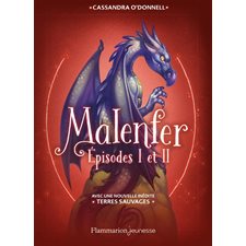 Malenfer : Tomes 01 & 02 : Avec nouvelle inédite : Terres sauvages : 9-11