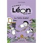 La folle école ! : La vie rêvée de Léon et ses amis !