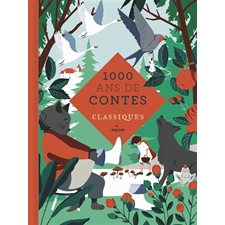 1 000 ans de contes classiques : Mille ans de contes : CONTE