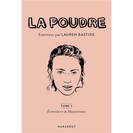 La poudre T.01 : Ecrivain-es & musiciennes