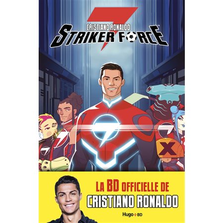 Cristiano Ronaldo : Striker force 7 T.01 : Bande dessinée