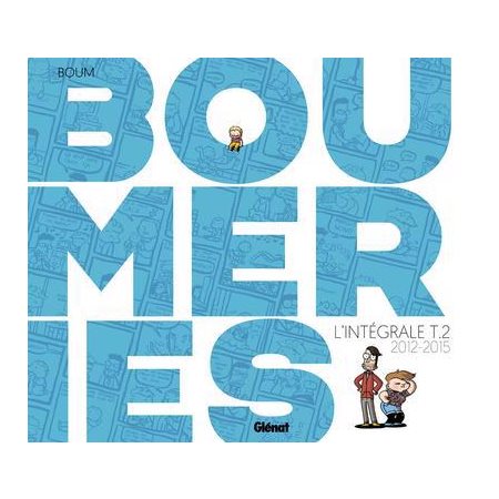 Boumeries T.02 : 2012-2015 : Bande dessinée