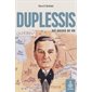 Duplessis est encore en vie