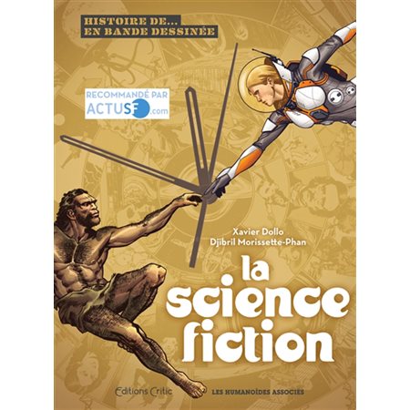 La science-fiction : Histoire de ... en bande dessinée