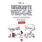 Insolente Veggie : Bande dessinée : L'intégrale : Les aventures d'une végétalienne très très méchante