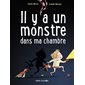 Il y a un monstre dans ma chambre