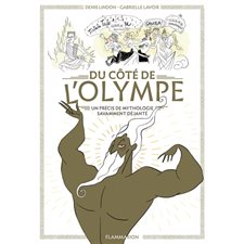 Du côté de l'Olympe : Un précis de mythologie savamment déjanté : Bande dessinée