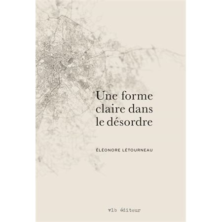 Une forme claire dans le désordre