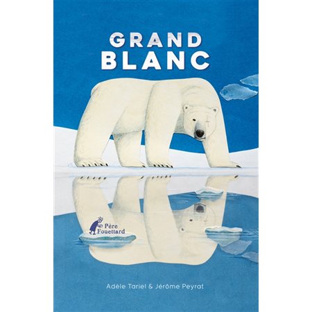 Grand blanc : Couverture rigide