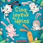 Cinq joyeux lapins : Couverture souple