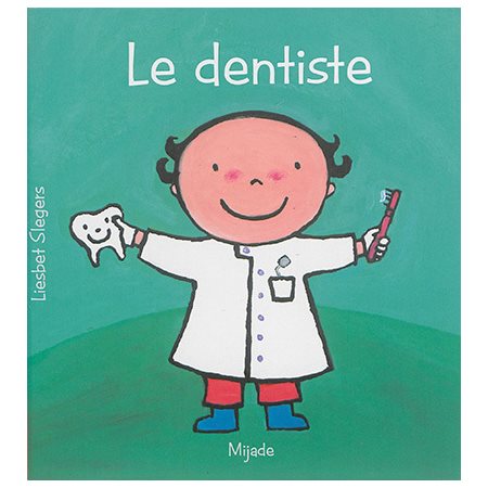 Le dentiste : Les petits métiers