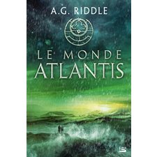 La trilogie Atlantis T.03 : Le monde Atlantis