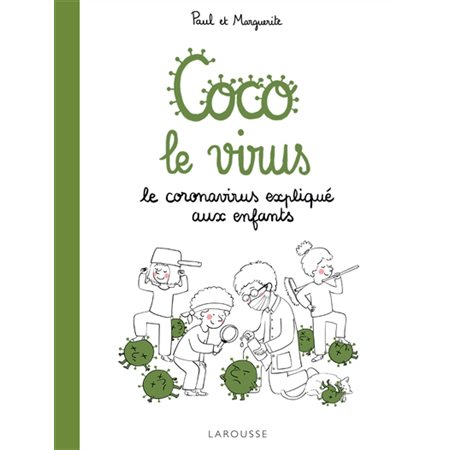 Coco le virus : Le coronavirus expliqué aux enfants : Bande dessinée
