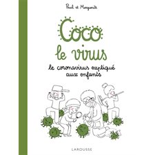 Coco le virus : Le coronavirus expliqué aux enfants : Bande dessinée