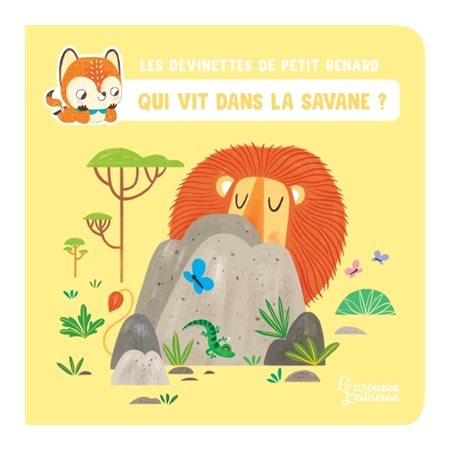 Qui vit dans la savane ? : Les devinettes de Petit Renard