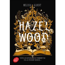 Hazel Wood (FP) : Toutes les histoires ne se terminent pas par Ils vécurent heureux ...