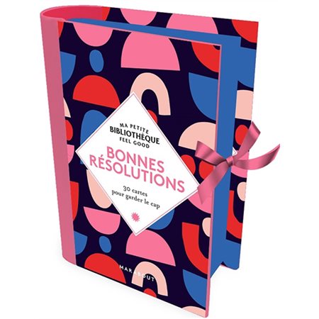 Bonnes résolutions : Ma petite bibliothèque. Feel good : 30 cartes pour garder le cap