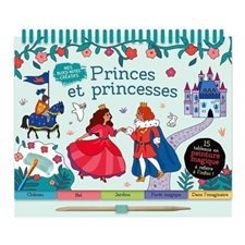 Princes et princesses : Mes blocs-notes créatifs : 15 tableaux en peinture magique à refaire à l'infini !